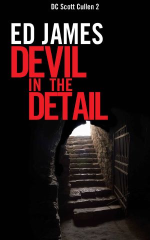 [Scott Cullen Mysteries 02] • Devil in the Detail (DC Scott Cullen Crime Series Book 2)